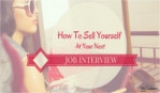 How to Sell Yourself at Your Next Job Interview