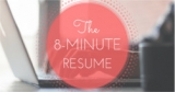 The 8-minute resume